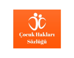 Çocuk Hakları Sözlüğü